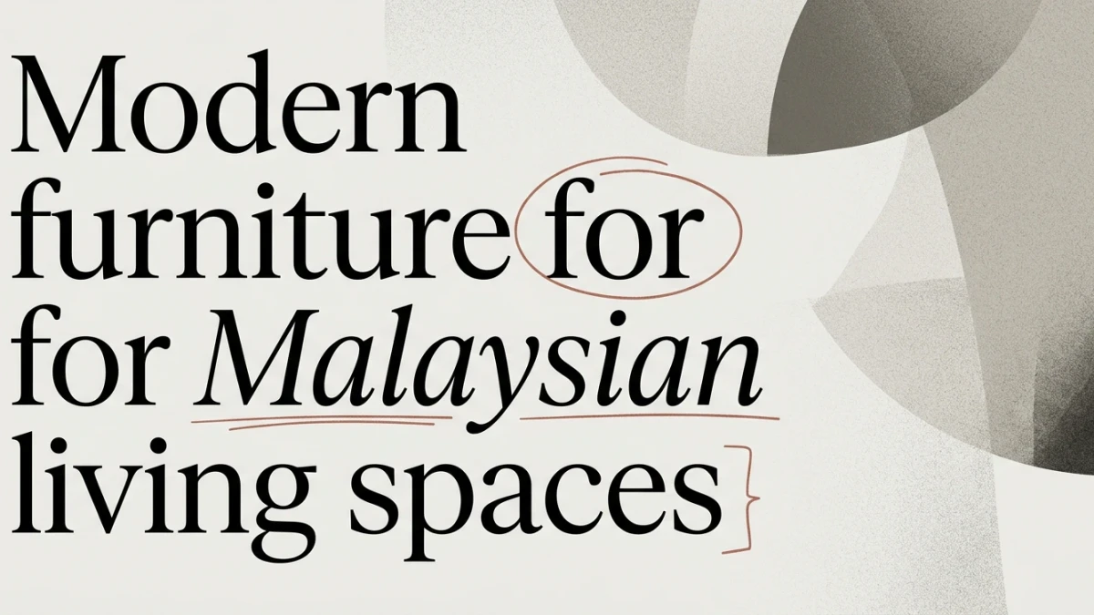 Modern Furniture for Malaysian Living Spaces